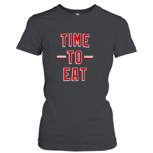 Time to eat  T-Shirt Hoodies