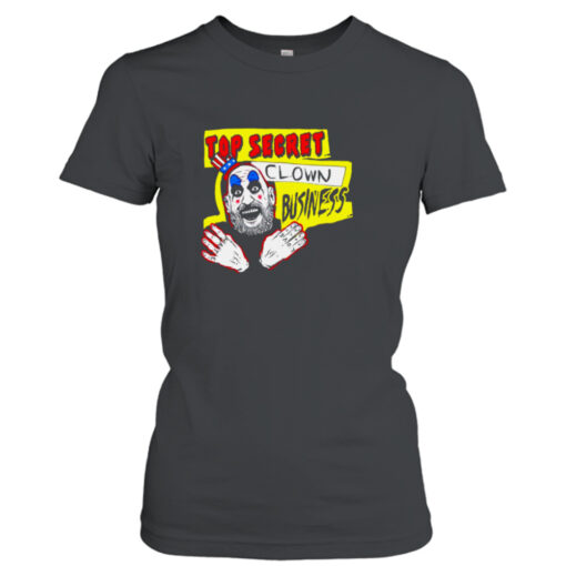 Top secret clown Business  T-Shirt Hoodies