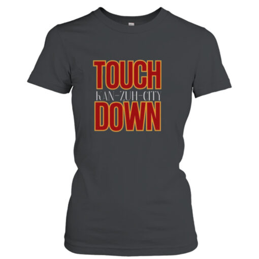 Touch Down Kan-Zuh-City  T-Shirt Hoodie