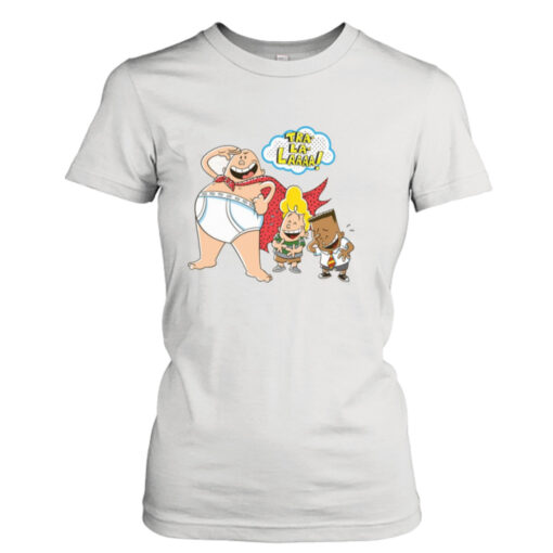 Tra La Laaaa Captain Underpants  T-Shirt Hoodies