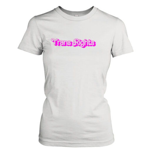 Trans rights Barbie movie sshirt T-Shirt Hoodie