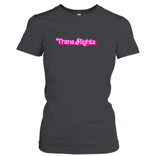 Trans rights barbie shirt T-Shirt Hoodie