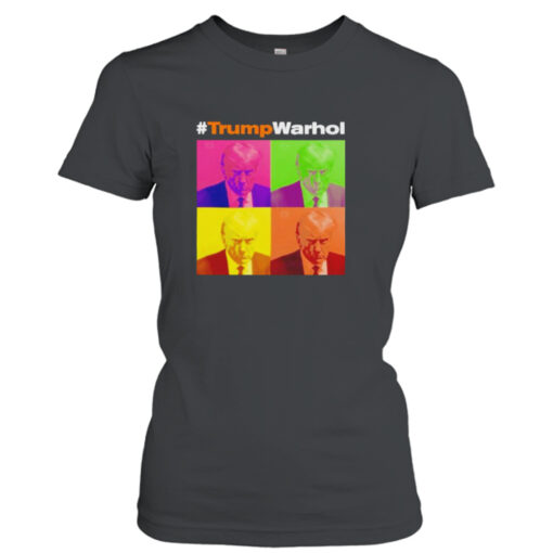 Trump Warhol shirt T-Shirt Hoodie