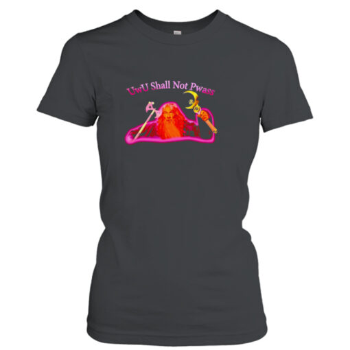 Uwu shall not pwass shirt T-Shirt Hoodie