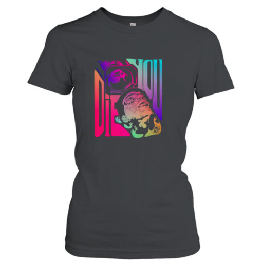 When You Die Mgmt T-Shirt Hoodies