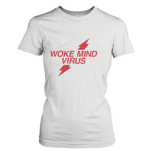 Woke mind virus shirt T-Shirt Hoodie