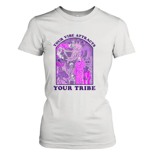 Your vibe attracts your tribe violet shirt T-Shirt Hoodie