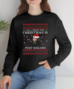 All I Want For Christmas Is Post Malone Ugly Christmas T-Shirts