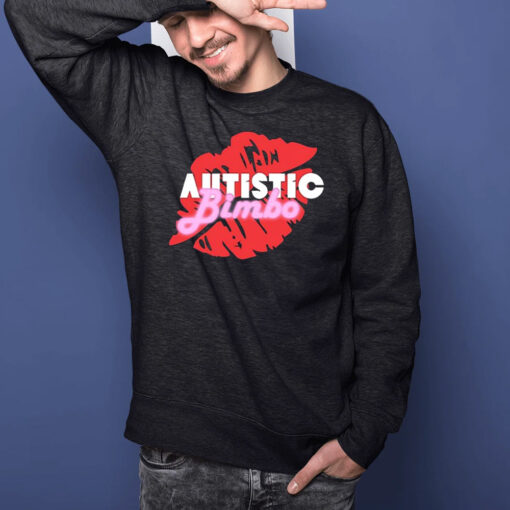 Autistic Bimbo T-Shirts