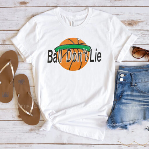 Ball Don't Lie Shirt