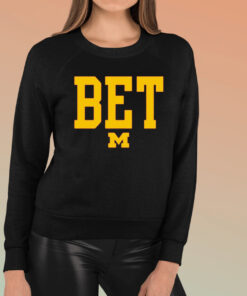 Bet Shirt Design University Of Michigan T-Shirt