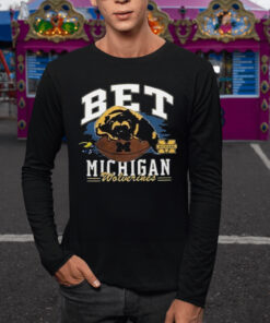 Bet Shirt Michigan Wolverines Shirt