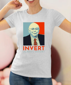 Charlie Munger Invert Always Invert Shirt