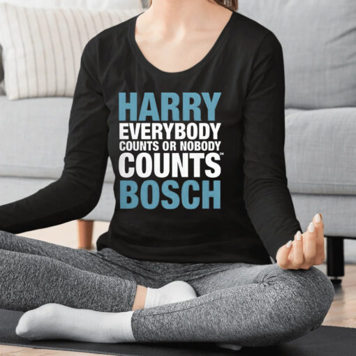 Harry Everybody Counts Or Nobody Counts Bosch Shirt