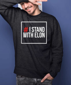 I Stand With Elon T-Shirts