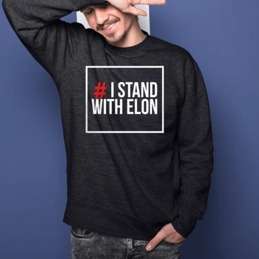 I Stand With Elon T-Shirts