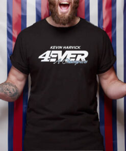 Kevin Harvick 4ever a Champion TShirt