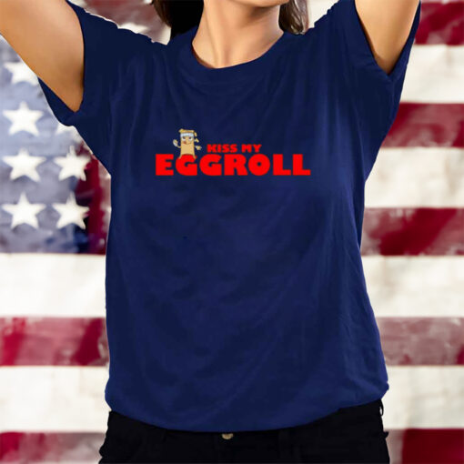 Kiss My Eggroll T-Shirts