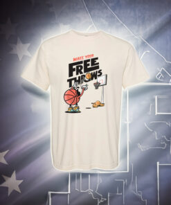 Make Your Free Throws Graphic Shirt