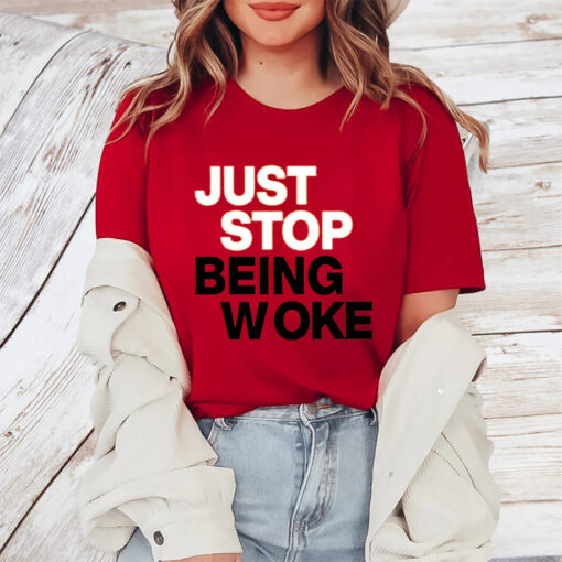 Paula London Just Stop Being Woke TShirt