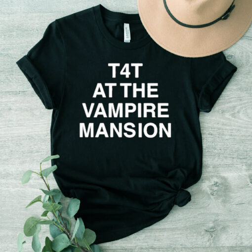T4t At The Vampire Mansion Shirt