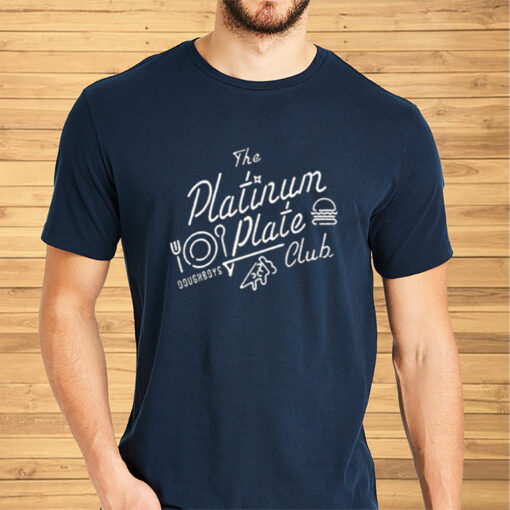 The Platinum Plate Club Shirt