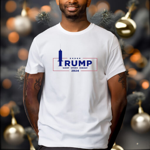 Trump Warp Speed Ahead 2024 T-Shirts