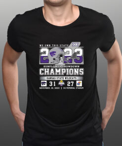 We Own This State 2023 Sunflower Showdown Champions Kansas State Wildcats 31 – 27 Ku Jayhawks November 18 2023 Ku Memorial Stadium T-Shirts