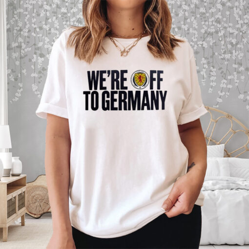 We’re Off To Germany Shirt