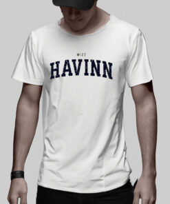 Wizz Havinn TShirt