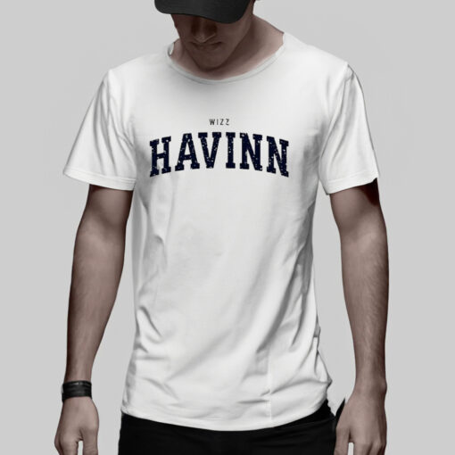 Wizz Havinn TShirt