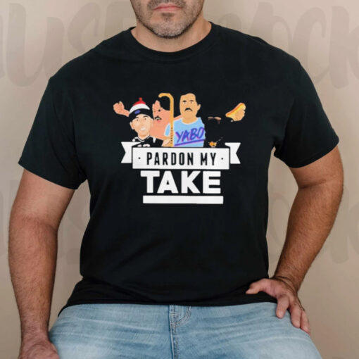 Yabo Pardon My Take TShirt