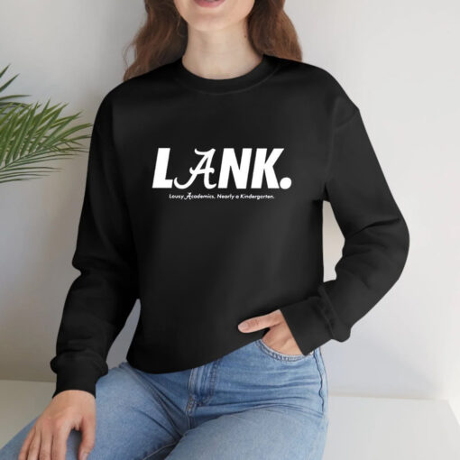 Auburn Alan Alabama Lank Lousy Academics Nearly A Kindergarten T-Shirts