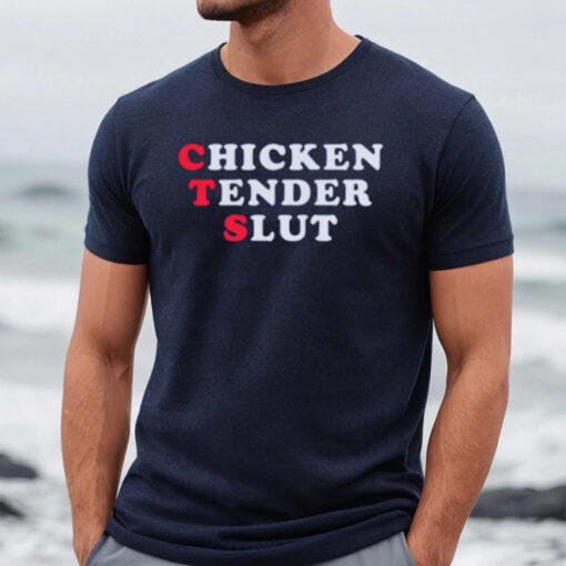 Chicken Tender Slut Shirt