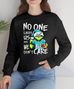 Funny Grinch Philadelphia Eagles Jason Kelce No One Likes Us And We Dont Care T-Shirts