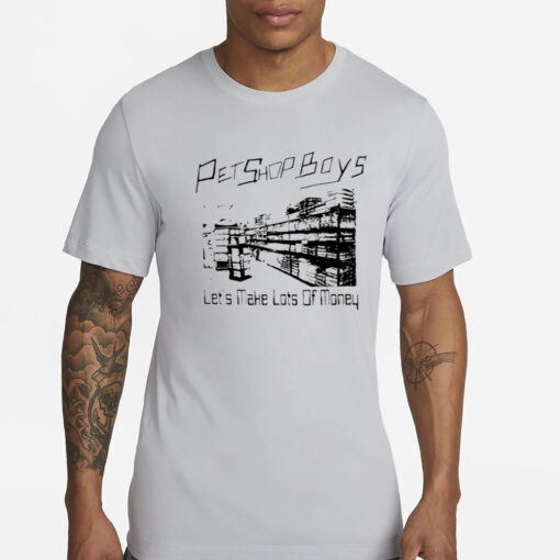 Pet Boys Let's Make Lots Of Money T-Shirt