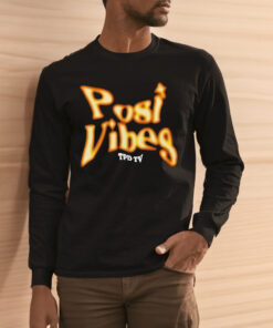 Tpd Tv Posi Vibes Shirt