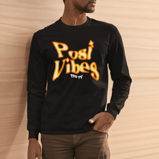 Tpd Tv Posi Vibes Shirt