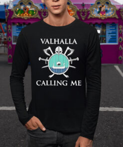 Valhalla Calling Me Mos Double Sided TShirt