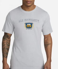 Ale University Overconsumptionus Maximus T-Shirts