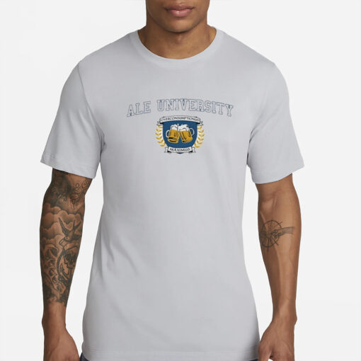 Ale University Overconsumptionus Maximus T-Shirts