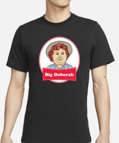 Big Deborah T-Shirts