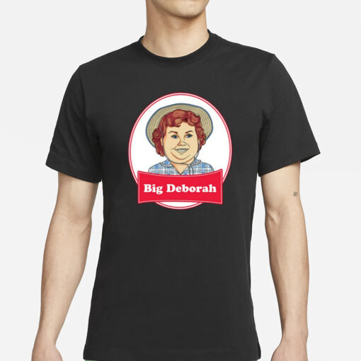 Big Deborah T-Shirts