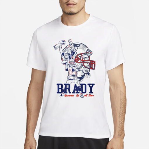Matthew Slater Tom Brady Patriots Greatest Of All Time T-Shirts