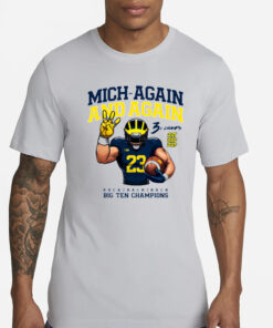 Mich Again And Again Big Ten Champions T-Shirts