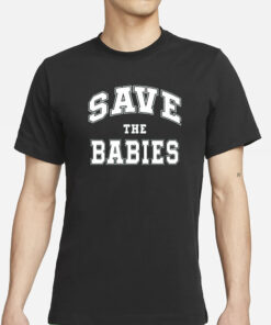 Taylor Save The Babies T-Shirt
