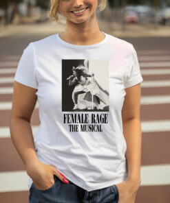 Taylor Swift Tour Female Rage The Musical T-Shirt